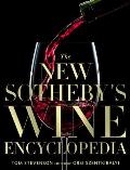 New Sothebys Wine Encyclopedia A Comprehensive Guide to the Wines of the World