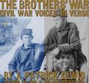 Brothers War Civil War Voices In Verse