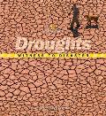 Droughts Witness To Disaster