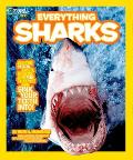 National Geographic Kids Everything Sharks All the Shark Facts Photos & Fun That You Can Sink Your Teeth Into