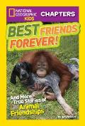 National Geographic Kids Chapters Best Friends Forever & More True Stories of Animal Friendships