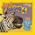 Just Joking 4 300 Hilarious Jokes About Everything Including Tongue Twisters Riddles & More