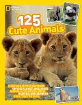 125 Cute Animals Meet the Cutest Critters on the Planet Including Animals You Never Knew Existed & Some So Ugly Theyre Cute