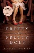 Pretty Is as Pretty Does: Class Reunion Series - Book 1