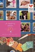 A Healing Heart: Quilts of Love Series