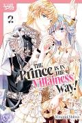 The Prince Is in the Villainess' Way!, Volume 2