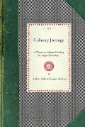 Culinary Jottings: A Treatise in Thirty Chapters on Reformed Cookery for Anglo-Indian Rites, Based Upon Modern English, and Continental P