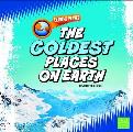 The Coldest Places on Earth