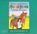 Amber Brown Horses Around (3 CD Set)