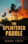 The Splintered Paddle