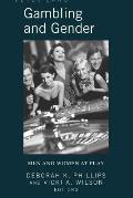 Gambling and Gender: Men and Women at Play