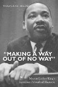 making a Way Out of No Way Martin Luther Kings Sermonic Proverbial Rhetoric