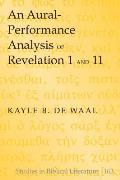 An Aural-Performance Analysis of Revelation 1 and 11