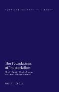 The Foundations of Industrialism: Charles Comte, Charles Dunoyer and Liberal Thought in France