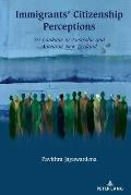 Immigrants' Citizenship Perceptions: Sri Lankans in Australia and Aotearoa New Zealand