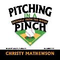 Pitching in a Pinch: Baseball from the Inside