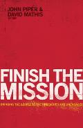 Finish The Mission Bringing The Gospel To The Unreached & Unengaged
