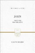 John: That You May Believe (ESV Edition)