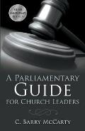 A Parliamentary Guide for Church Leaders