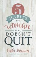 5 Habits of a Woman Who Doesnt Quit