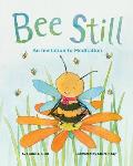 Bee Still: An Invitation to Meditation