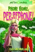 Mythomania 02 Phone Home Persephone