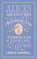 Alices Adventures in Wonderland Through the Looking Glass