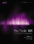 Pro Tools 101 Official Courseware Version 9.0