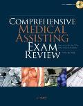 Comprehensive Medical Assisting Exam Review For the CMA Rma & Cmas Exams