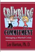 Crumbling Commitment: Managing a Marital Crisis