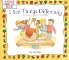 I See Things Differently A First Look at Autism