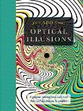 Optical Illusions Gorgeous Coloring Books with More Than 120 Illustrations to Complete