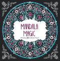 Mandala Magic Amazing Mandalas to Color