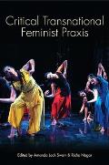 Critical Transnational Feminist PRAXIS