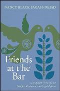 Friends at the Bar: A Quaker View of Law, Conflict Resolution, and Legal Reform