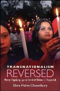 Transnationalism Reversed: Women Organizing Against Gendered Violence in Bangladesh