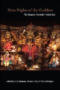 Nine Nights of the Goddess: The Navarātri Festival in South Asia