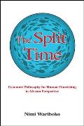 The Split Time: Economic Philosophy for Human Flourishing in African Perspective