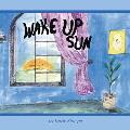 Wake up Sun