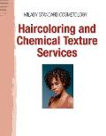 Haircoloring & Chemical Texturing Services Supplement For Milady Standard Cosmetology 2012