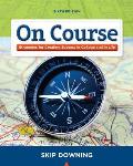 On Course Strategies for Creating Success in College & in Life 6th Edition
