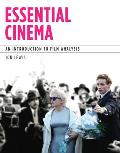 Essential Cinema An Introduction to Film Analysis