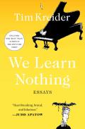 We Learn Nothing