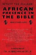 African Presence in the Bible: and Other Essays