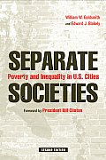 Separate Societies: Poverty and Inequality in U.S. Cities