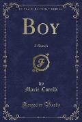 Boy: A Sketch (Classic Reprint)