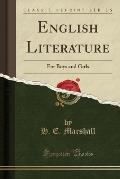 English Literature: For Boys and Girls (Classic Reprint)