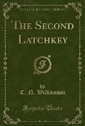 The Second Latchkey (Classic Reprint)