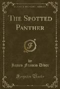 The Spotted Panther (Classic Reprint)