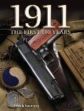 1911 The First 100 Years